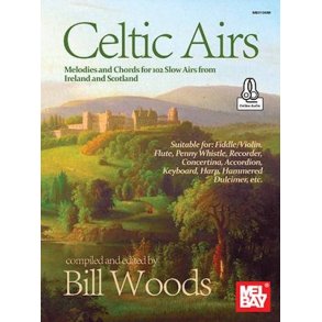 Celtic Airs : Melodies and Chords for 102 Slow Airs from Ireland and Scotland