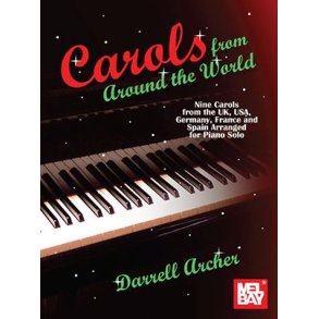 Carols from Around the World : Nine Carols from the UK, USA, Germany, France and Spain