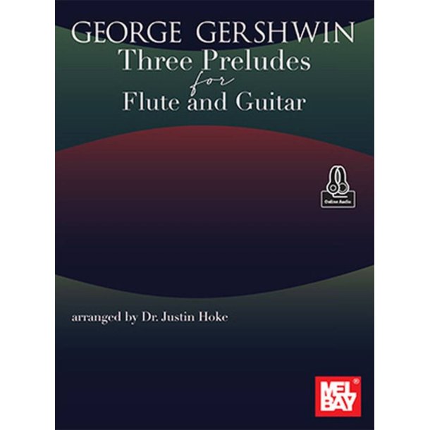 George Gershwin Three Preludes : for Flute and Guitar