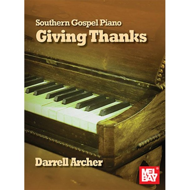 Southern Gospel Piano - Giving Thanks