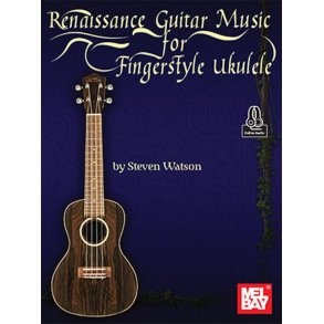Renaissance Guitar Music for Fingerstyle Ukulele