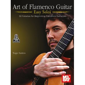 Art of Flamenco Guitar : Easy Solea 50 Falsetas for Beginning Flamenco Guitarists
