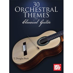 30 Orchestral Themes for Classical Guitar