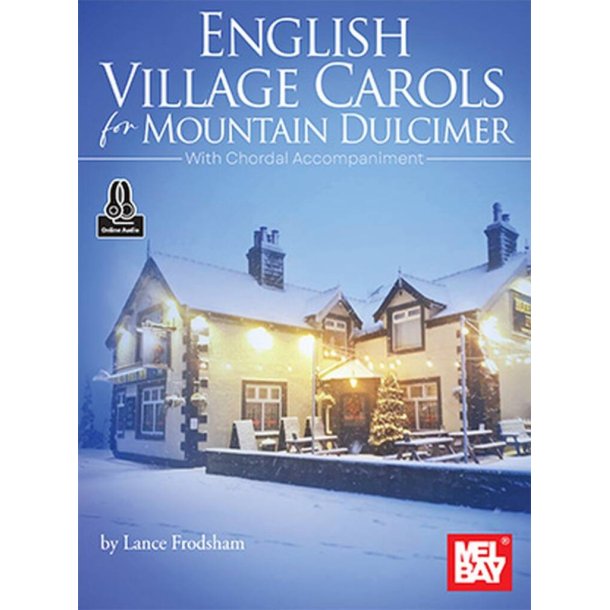 English Village Carols : For Mountain Dulcimer With Chordal Accompaniment