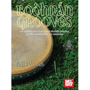Bodhrán Grooves : 454 sophisticated syncopated rhythm patterns for the bodhrán plus 504 variations