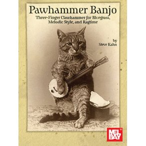 Pawhammer Banjo Three : Finger Clawhammer for Bluegrass, Melodic Style, and Ragtime