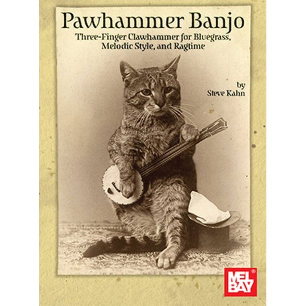 Pawhammer Banjo Three : Finger Clawhammer for Bluegrass, Melodic Style, and Ragtime