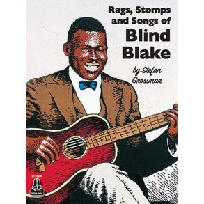 Rags, Stomps and Songs of Blind Blake