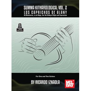 Summa Kitharologica, Vol. 2 Los caprichos de Alany : 26 Miniatures, in all Keys, for the Study of Style and Expression For One and Two Guitars
