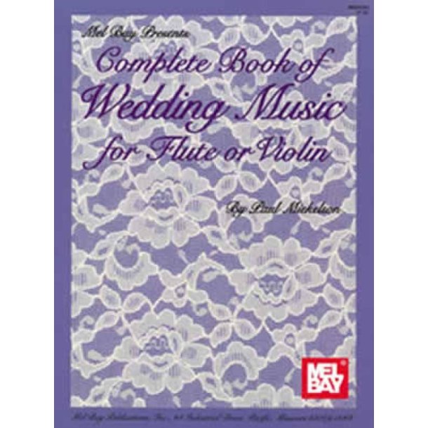 Complete Book of Wedding Music for Flute or Violin