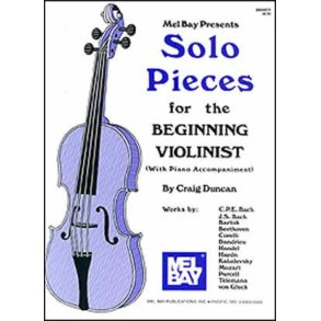 Solo Pieces For The Beginning Violinist : With Piano Accompaniment