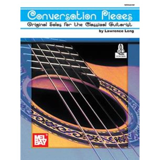 Conversation Pieces : Original Solos for the Classical Guitarist