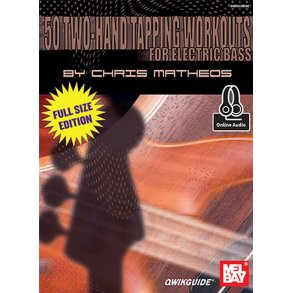 50 Two-Hand Tapping Workouts for Electric Bass : Full-Sized Edition