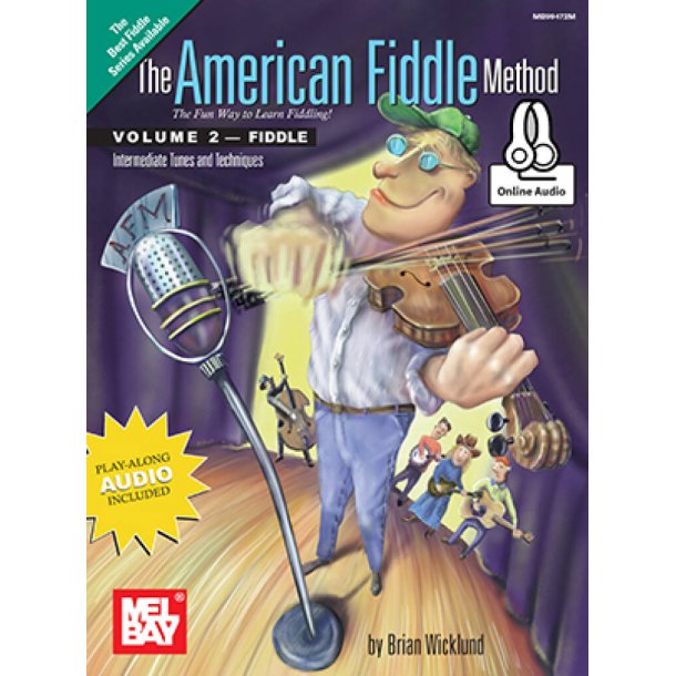 The American Fiddle Method, Volume 2 : Fiddle Intermediate Fiddle Tunes and Techniques
