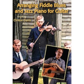 Arranging Fiddle Blues and Jazz Piano for Guitar