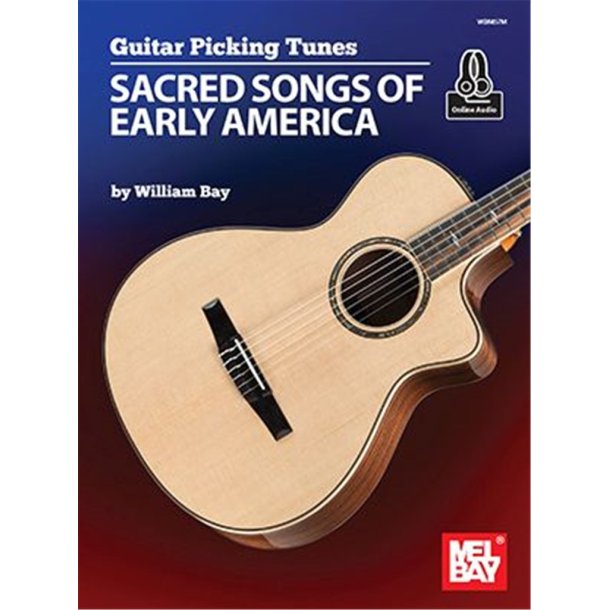 Guitar Picking Tunes : Sacred Songs of Early America