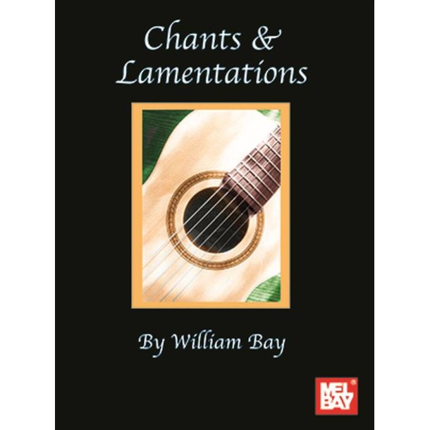 Chants and Lamentations