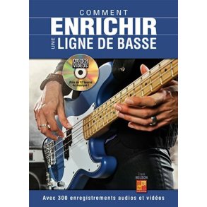 Comment enrichir une ligne de basse