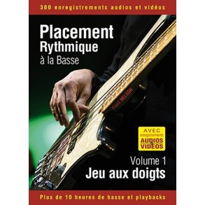 Placement rythmique à la basse - Jeu aux doigts : Volume 1