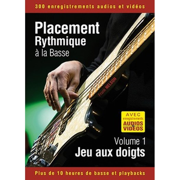 Placement rythmique &agrave; la basse - Jeu aux doigts : Volume 1