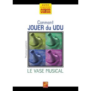 Comment jouer du Udu