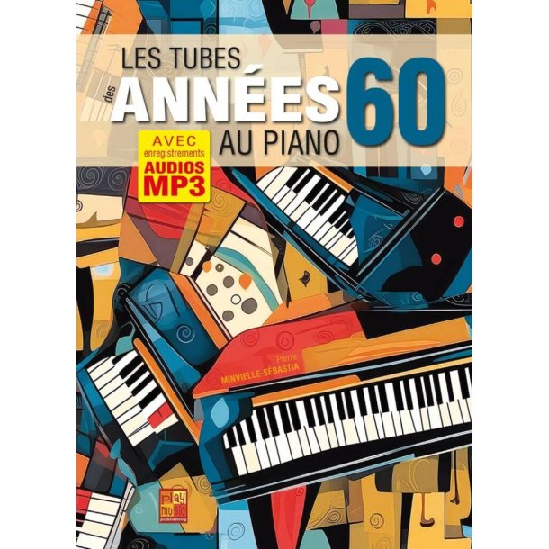 Les tubes des ann&eacute;es 60 au piano