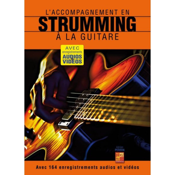 L'accompagnement en strumming &agrave; la guitare