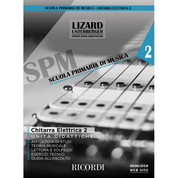 Chitarra elettrica vol. 2 (Unit&agrave; didattiche) : Lizard (collana SPM)