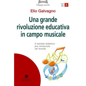 Una Grande Rivoluzione Educativa : In Campo Musicale