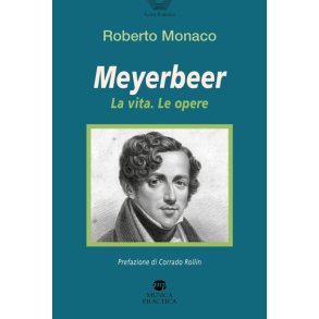 Meyerbeer - La Vita, Le Opere