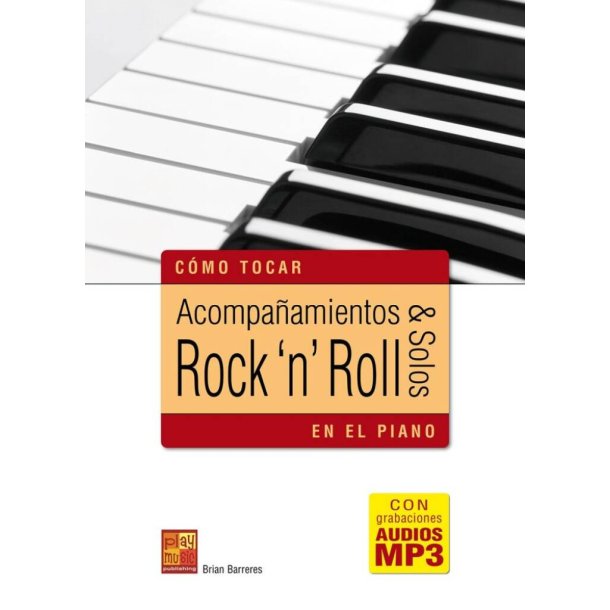 Acompa&ntilde;amientos y solos Rock ?n? Roll : en el piano