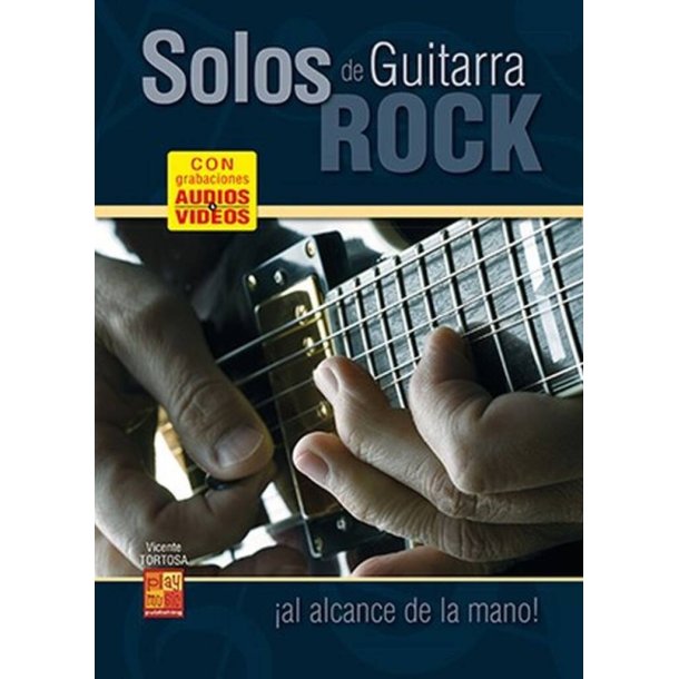 Solos de guitarra rock &iexcl;al alcance de la mano!