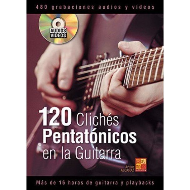 120 clich&eacute;s ?pentat&oacute;nicos en la guitarra