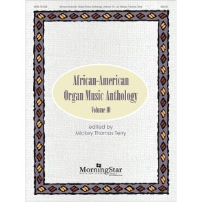 African-American Organ Music Anthology, Volume 10