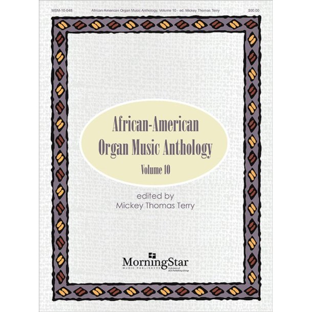 African-American Organ Music Anthology, Volume 10