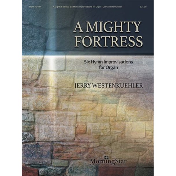 A Mighty Fortress : Six Hymn Improvisations for Organ