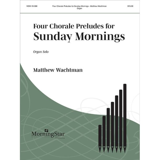 Four Chorale Preludes for Sunday Mornings