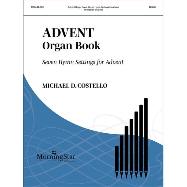Advent Organ Book : Seven Hymn Settings for Advent