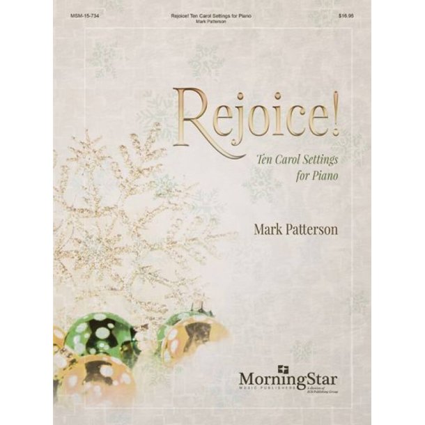 Rejoice! : Ten Carol Settings for Piano