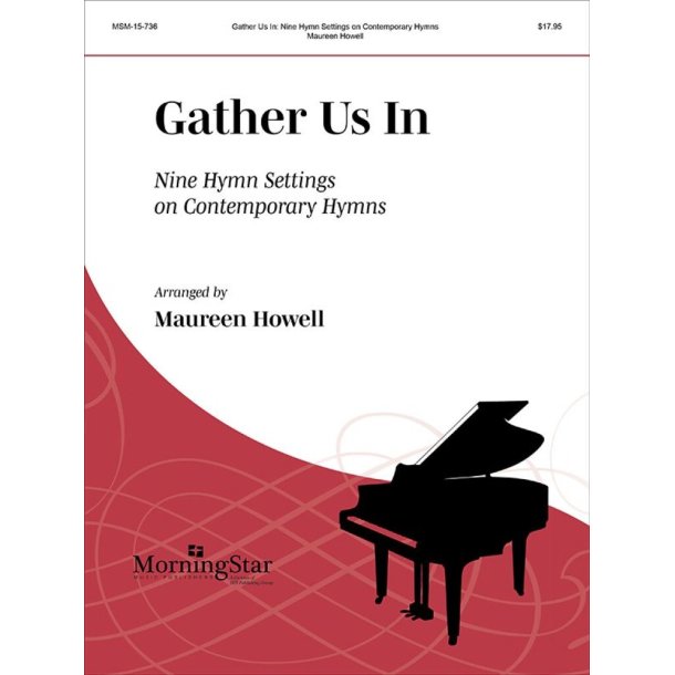 Gather Us In : Nine Hymn Settings on Contemporary Hymns
