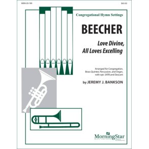 BEECHER : Congregation, Brass Quintet, Percussion, Organ and opt. SATB and Descant