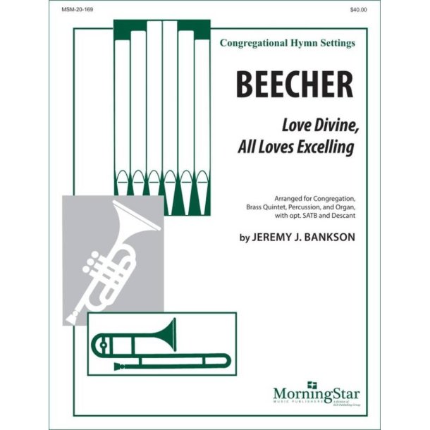BEECHER : Congregation, Brass Quintet, Percussion, Organ and opt. SATB and Descant