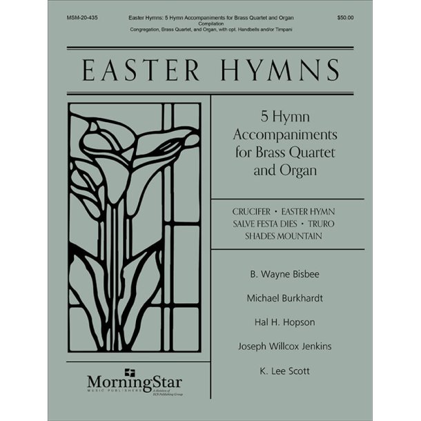 Easter Hymns : 5 Hymn Accompaniments for Brass Quartet and Organ