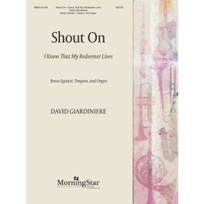 Shout On : Brass Quintet, Timpani and Organ