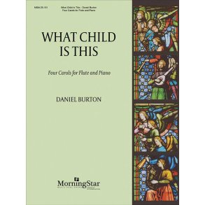 What Child Is This : Four Carols for Flute and Piano