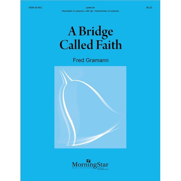 A Bridge Called Faith