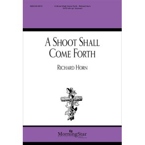 A Shoot Shall Come Forth