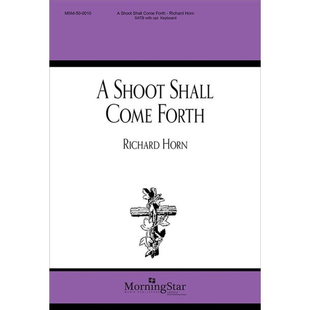 A Shoot Shall Come Forth