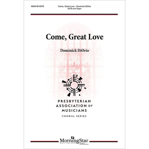 Come, Great Love