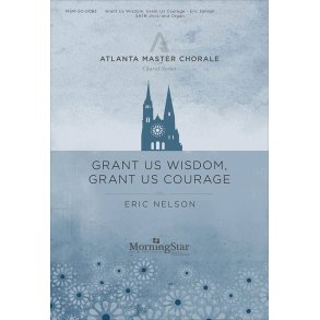 Grant Us Wisdom, Grant Us Courage